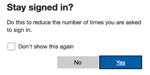 Microsoft pop-up prompt saying "Stay signed in?"